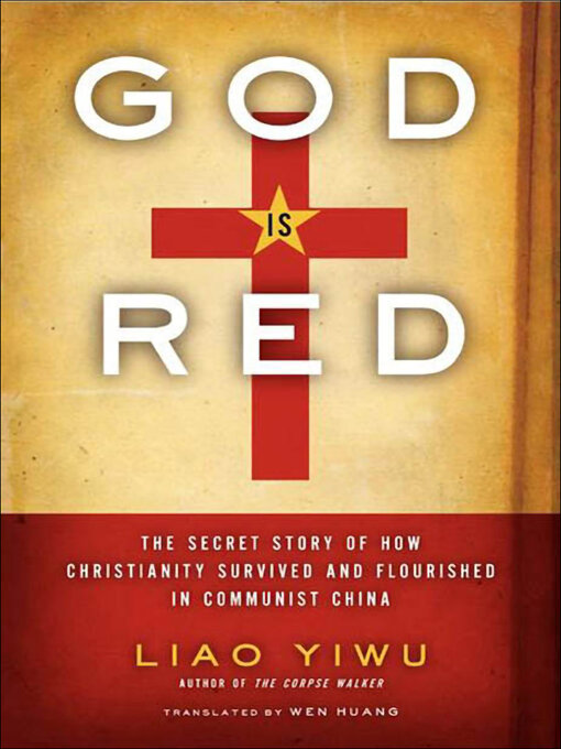 Title details for God Is Red by Liao Yiwu - Available